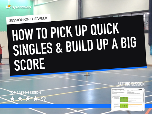Cricket Lesson Plan: Scoring more singles - Keep the scoreboard ticking!