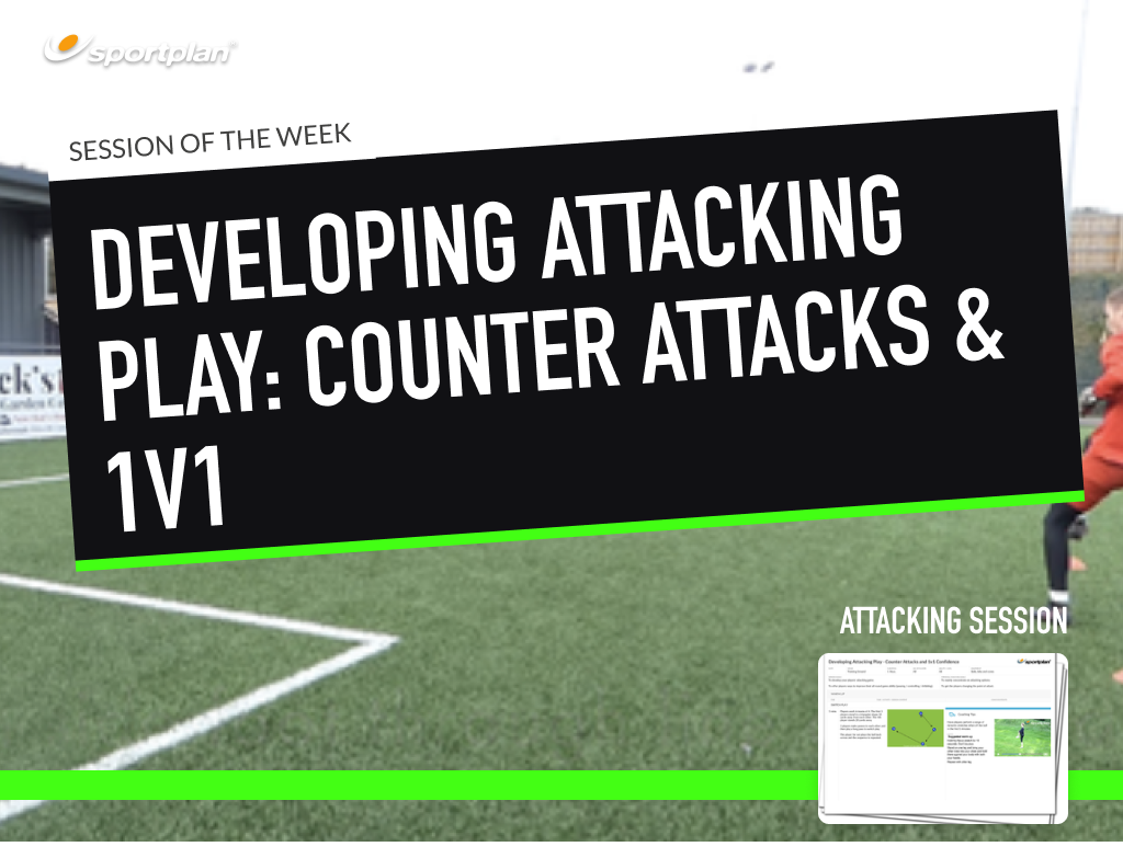 Developing Attacking Play - Counter Attacks and 1v1 | Sportplan