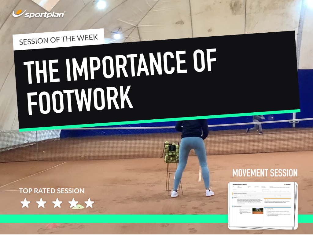The Importance Of Footwork | Tennis Lesson Plan | | Sportplan