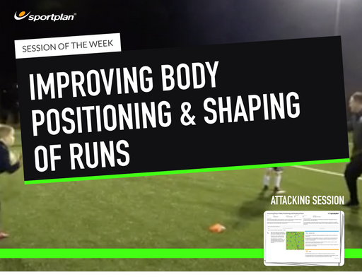 Improving body positioning and shaping of runs Lesson Plan