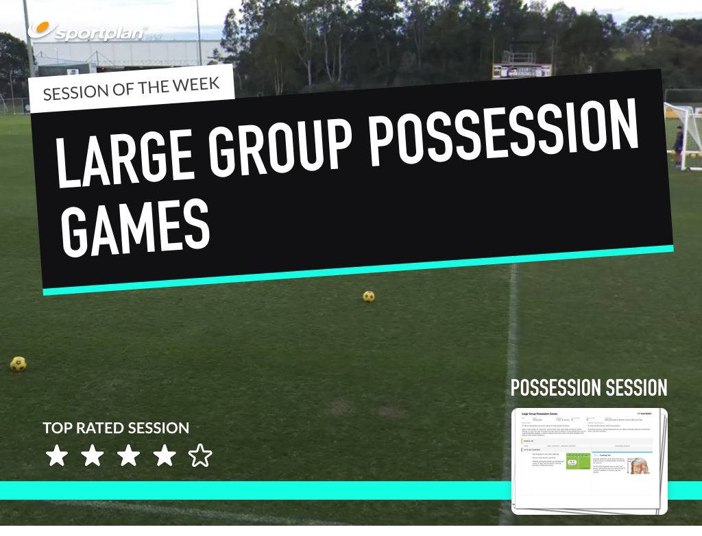 Large Group Possession Games | Football Lesson Plan | | Sportplan