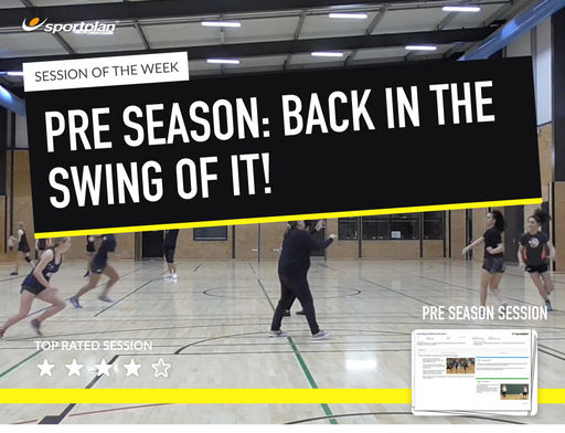 Pre-season Session 1 - Back in the swing of it! Lesson Plan