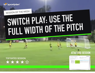 Lesson Plan: Switch Play - Use the full width of the pitch!