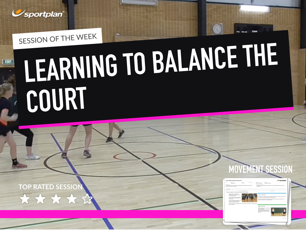 learning-to-balance-the-court-netball-lesson-plan-sportplan