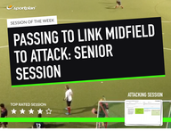 Lesson Plan: Senior Session: Passing to link midfield to attack