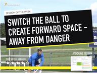 Lesson Plan: Switch the ball to create forward space