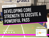Lesson Plan: Developing core strength to execute a powerful pass