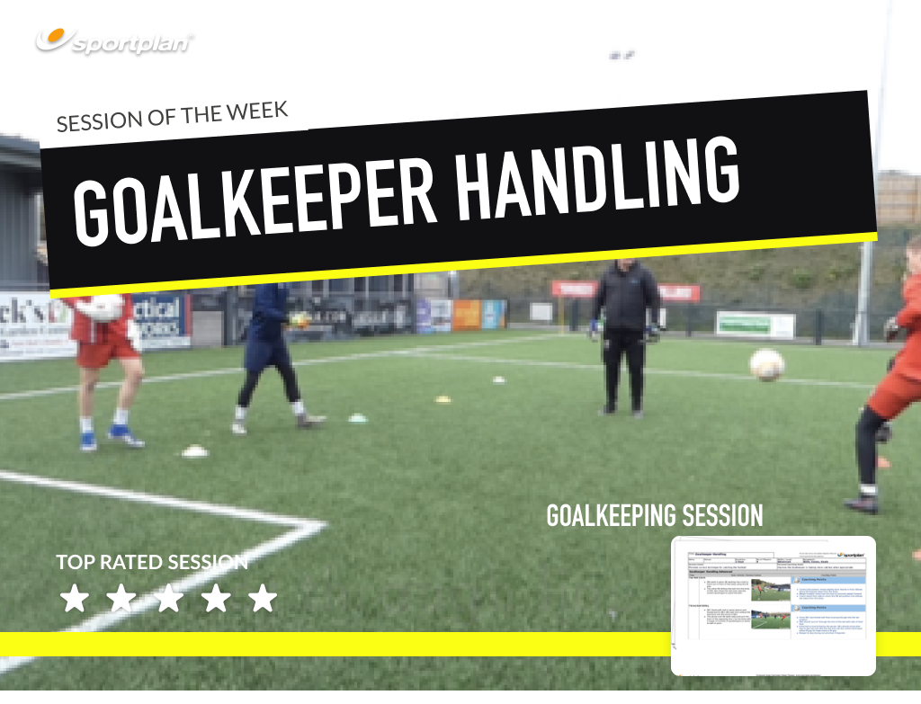 Goalkeeper Handling Football Lesson Plan Session Sportplan