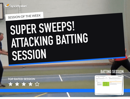 Cricket Lesson Plan: Super Sweeps! Attacking Batting Session + Improving Close Range and Slip Catching