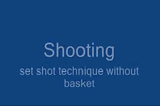 Set shot technique - No basket | Shooting Techniques